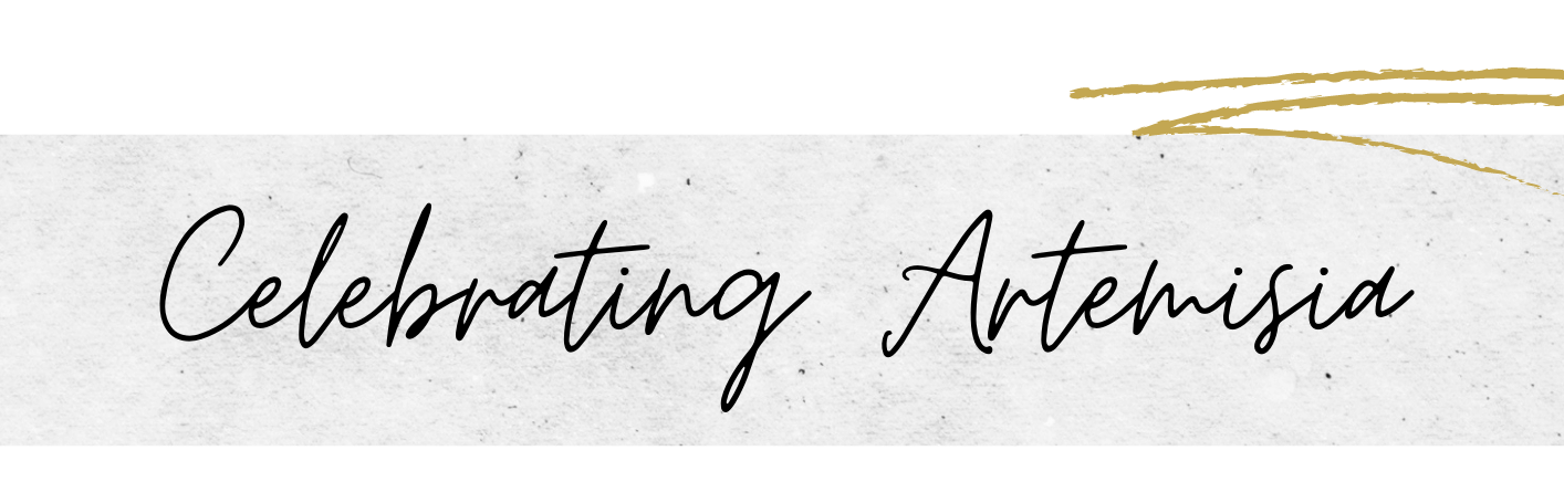 Celebrating Artemesia